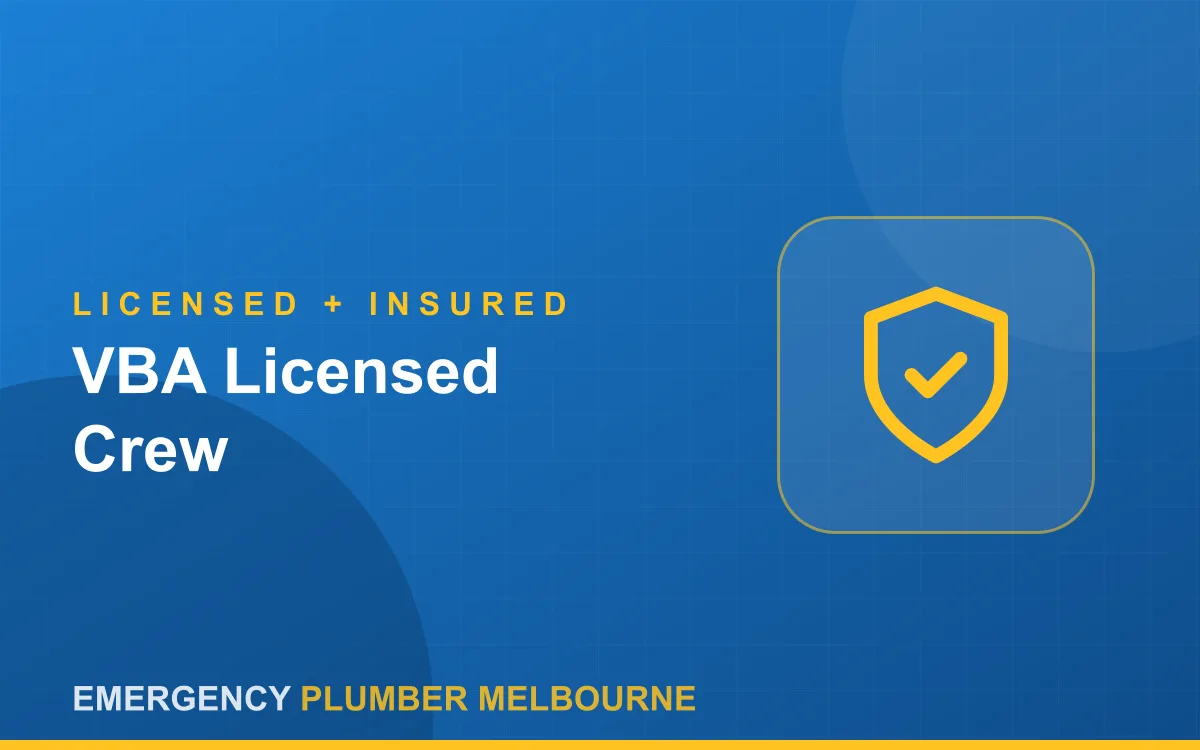 Emergency Plumber Melbourne — VBA licensed and insured crew