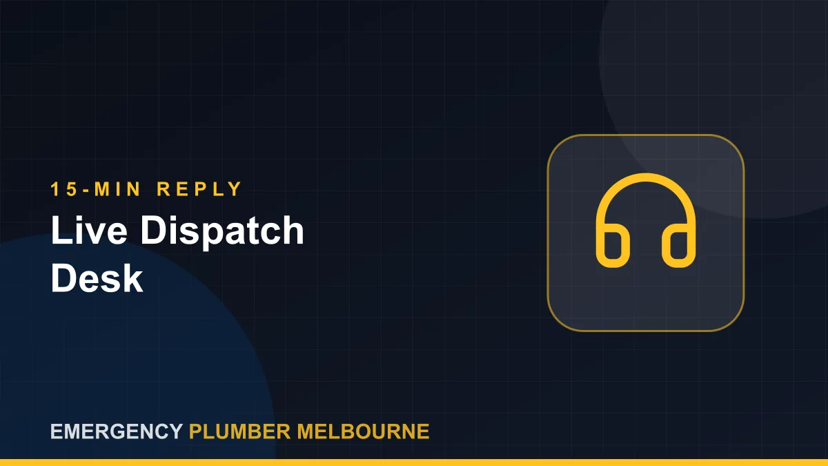Emergency Plumber Melbourne — live 24/7 dispatch desk