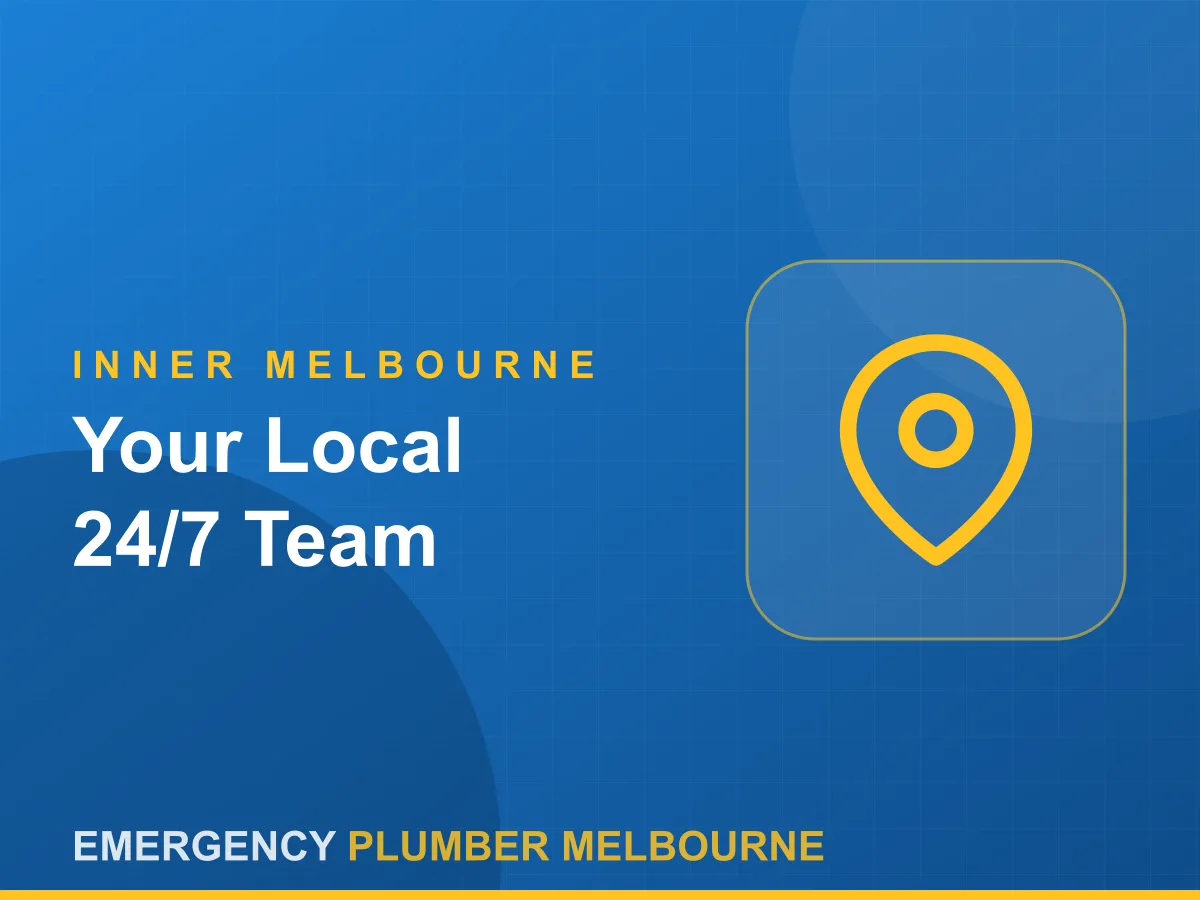 Emergency Plumber Melbourne — Inner Melbourne's local 24/7 team